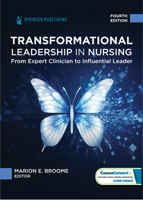 Transformational Leadership in Nursing: From Expert Clinician to Influential Leader 0826192548 Book Cover