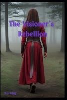 The Visioner's Rebellion B0F9GWW79Y Book Cover