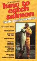 How To Catch Salmon Basic Fundamentals 0887920055 Book Cover