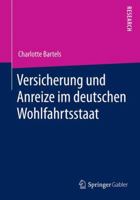 Versicherung Und Anreize Im Deutschen Wohlfahrtsstaat 3658057149 Book Cover
