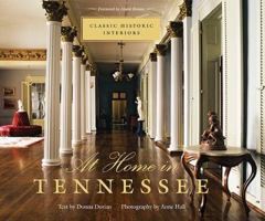 At Home in Tennessee: Classic Historic Interiors 0807134473 Book Cover