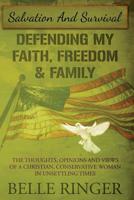 Salvation and Survival: Defending My Faith, Freedom & Family 1500765376 Book Cover