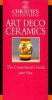 Art Deco Ceramics (Christie's Collectibles) 0821222716 Book Cover