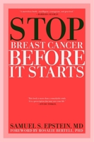 Stop Breast Cancer Before it Starts 1609804880 Book Cover
