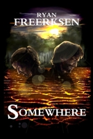 Somewhere B0D8FJWN55 Book Cover