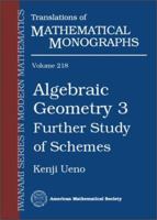 Algebraic Geometry 3: Further Study of Schemes (Translations of Mathematical Monographs) 0821813587 Book Cover