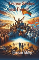 Eritreas Streben nach Freiheit (German Edition) B0CTRXN9BN Book Cover