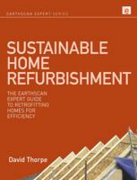 Sustainable Home Refurbishment: The Earthscan Expert Guide to Retrofitting Homes for Efficiency 0367787539 Book Cover