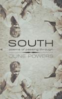SOUTH: poems of passing through 1734995122 Book Cover