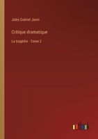 Critique dramatique: La tragédie - Tome 2 3385032881 Book Cover