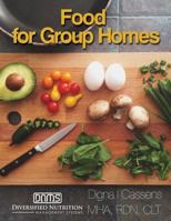 Food for Group Homes 0998143073 Book Cover