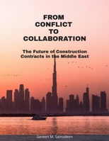 From Conflict to Collaboration: The Future of Construction Contracts in the Middle East 1917510357 Book Cover
