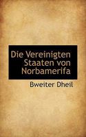 Die Vereinigten Staaten von Norbamerifa 1110658036 Book Cover