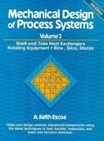 Mechanical Design of Process Systems: Piping and Pressure Vessels (Mechanical Design of Process Systems) 0884151956 Book Cover
