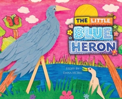 The Little Blue Heron 1965082785 Book Cover