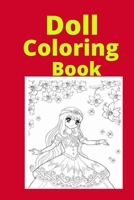 Doll Coloring Book: Kids for Ages 4-8 B0BB5X71XS Book Cover