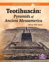 Teotihuacán (Mysterious Pyramids) 1039872832 Book Cover