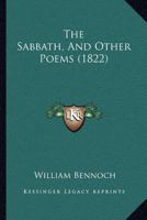 The Sabbath, And Other Poems 137756875X Book Cover