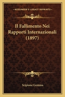 Il Fallimento Nei Rapporti Internazionali (1897) 1160880123 Book Cover