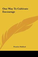 One Way To Cultivate Encourage 1162822724 Book Cover