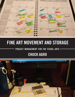 Fine Art Movement and Storage: Project Management for the Visual Arts 1538115581 Book Cover