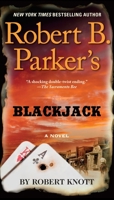 Robert B. Parker's Blackjack 1101982527 Book Cover
