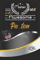 Mister Awesome Payton Journal: Awesome (Diary, Notebook) Personalized Custom Name - for men and boys (6 x 9 - Blank Lined 120P A Wonderful Journal ... Writing | | Write about your Life & Interests B084QLBQPM Book Cover