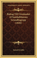 Bidrag Till Utredandet Af Samhallslarans Grundbegrepp (1826) 1160326371 Book Cover