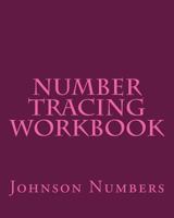 Number Tracing Workbook: 0-30 Number Tracing Book FOR KIDS 1548089656 Book Cover