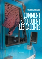 Comment s'échouent les baleines B0GVMHNHN6 Book Cover
