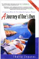 A Journey of One's Own: Uncommon Advice for the Independent Woman Traveler 0933377525 Book Cover