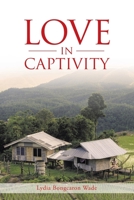 Love in Captivity 1665504757 Book Cover