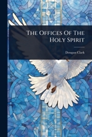 The Offices Of The Holy Spirit 1024901270 Book Cover