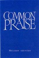 Common Praise Melody & Words 1853112658 Book Cover