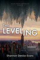 Velvet Moon Chronicles: The Leveling 0999535137 Book Cover