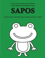 Livro para colorir para crianças de 4-5 anos (Sapos): Este livro tem 40 páginas coloridas sem stress para reduzir a frustração e melhorar a confiança. ... a exercitar as suas capa (Portuguese Edition) 1800140819 Book Cover