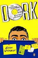 Dork: The Incredible Adventures of Robin 'Einstein' Varghese 0143067117 Book Cover