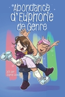 Abondance d'Euphorie de Genre: BDs par Sophie Labelle B09LGWSZPP Book Cover