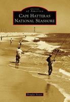 Cape Hatteras National Seashore 1467123072 Book Cover