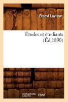 Etudes Et Étudiants (Ed.1890) 2012544118 Book Cover