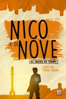 Nico e os Nove: As Cinzas do Tempo 1689005602 Book Cover