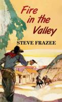 Fire in the Valley 1628993227 Book Cover