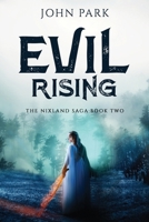 Evil Rising (Nixland Saga) B0DZNR3V8L Book Cover