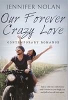 Our Forever Crazy Love: Contemporary Romance 198973300X Book Cover