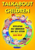 Talkabout for Children: Developing Self Awareness and Self Esteem 0863888275 Book Cover