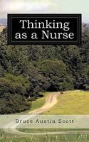 Thinking as a Nurse 1440163332 Book Cover