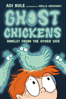 Ghost Chickens: Omelet from the Other Side 177488948X Book Cover