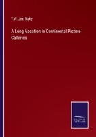 A Long Vacation in Continental Picture Galleries 3375139845 Book Cover