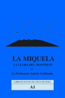La Miquela: La lloba del Montseny: Llibre de lectura en català, nivell A1 B0FV34QPKV Book Cover