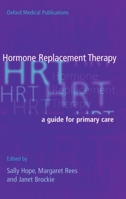 Hormone Replacement Therapy: A Guide for Primary Care (Oxford Medical Publications)